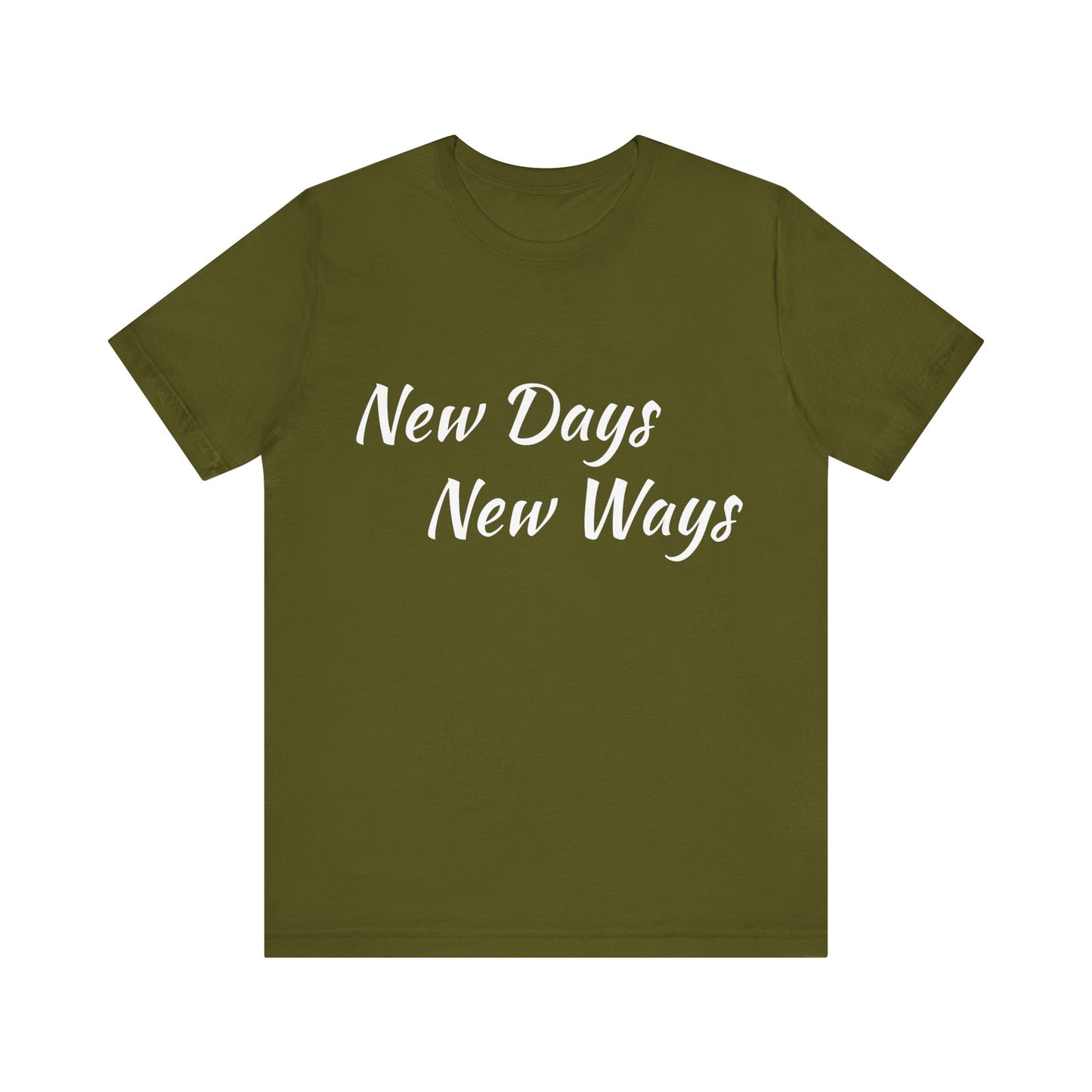 New Days New Ways Tee